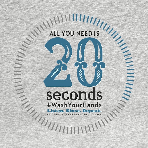 All You Need Is 20 Seconds by Listen Rinse Repeat